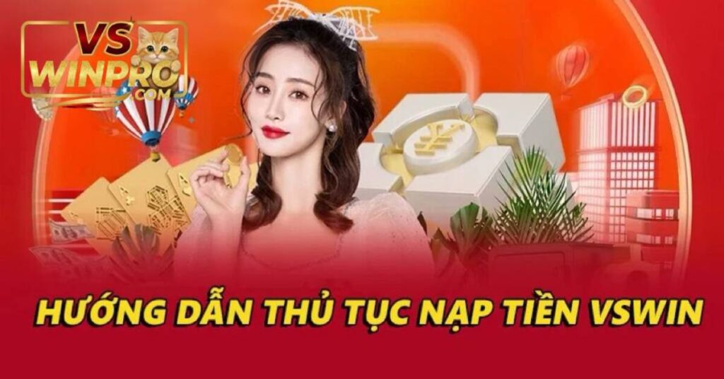 Hướng dẫn Nạp Tiền VSWinmới nhất