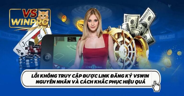 Read more about the article Không truy cập được link đăng ký VSWin – Nguyên nhân và cách khắc phục hiệu quả 2025